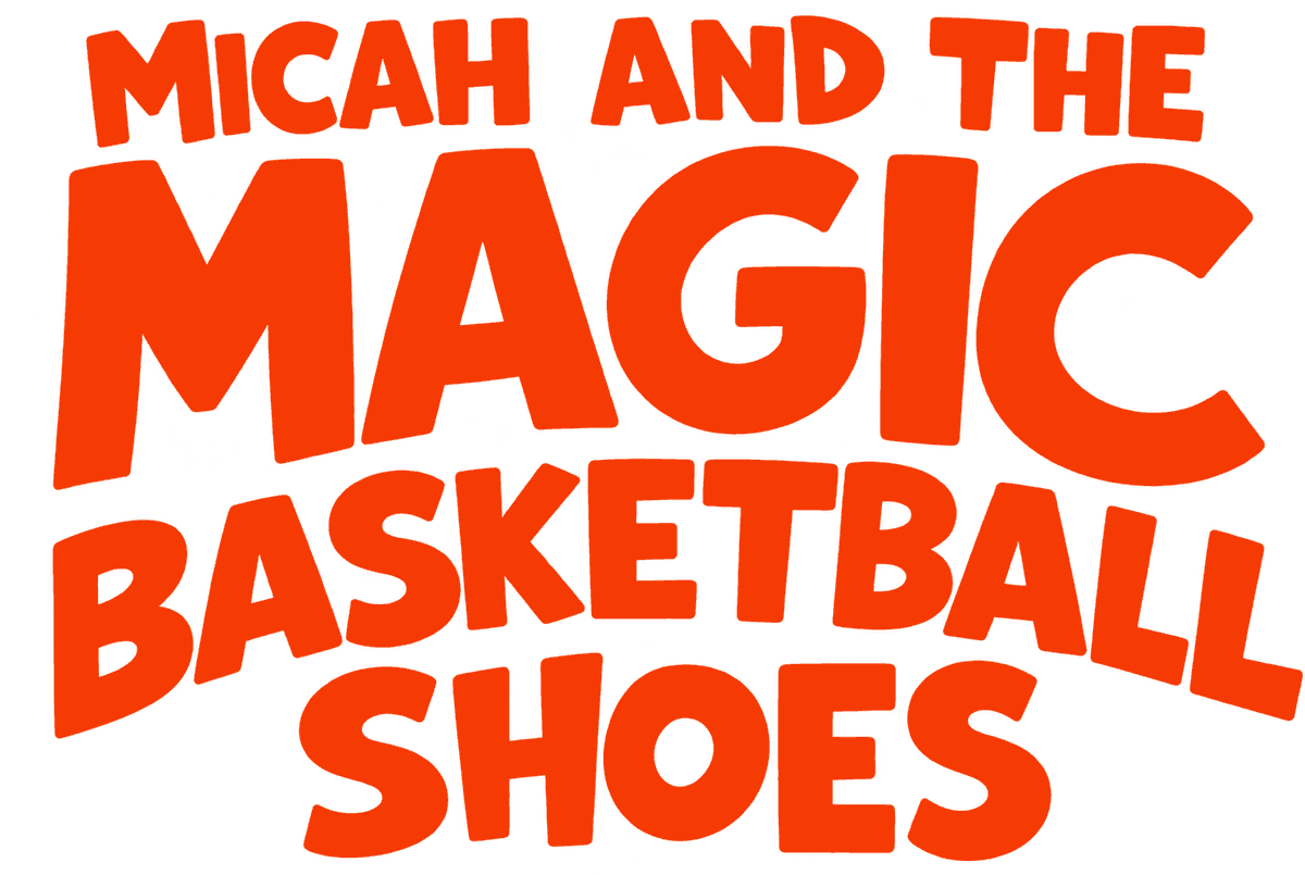 Micah and the Magic Basketball Shoes